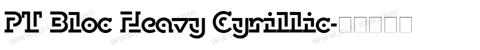 PT Bloc Heavy Cyrillic字体转换